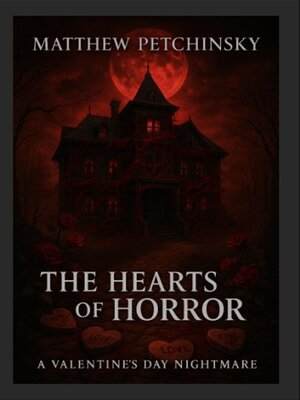 cover image of The Hearts of Horror